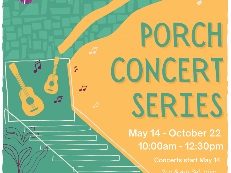 Porch Concert Series | May 14-October 22 (2nd & 4th Saturday of the Month)